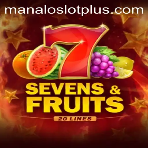Exploring SevensFruits20: A Manaloslot Adventure